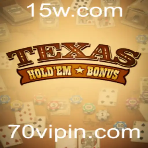 Texas Holdem Bonus: Regras e Estratégias de Jogo para 2023